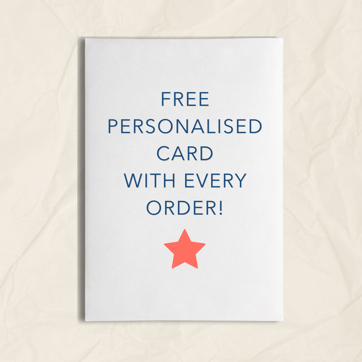 A card with the text "Free Personalised Card With Every Order!" and an orange star. The front cover and the internal text can be customised when adding a gift to the basket.